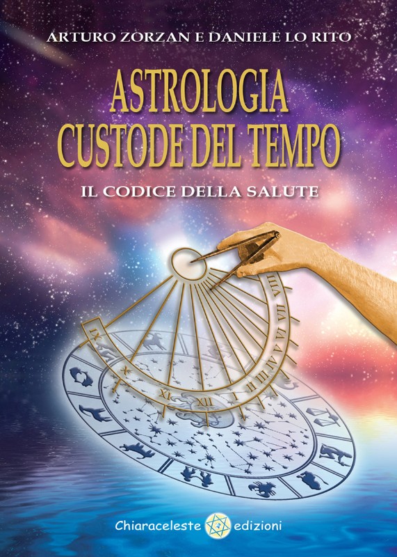 ASTROLOGIA CUSTODE DEL TEMPO - Il codice della salute