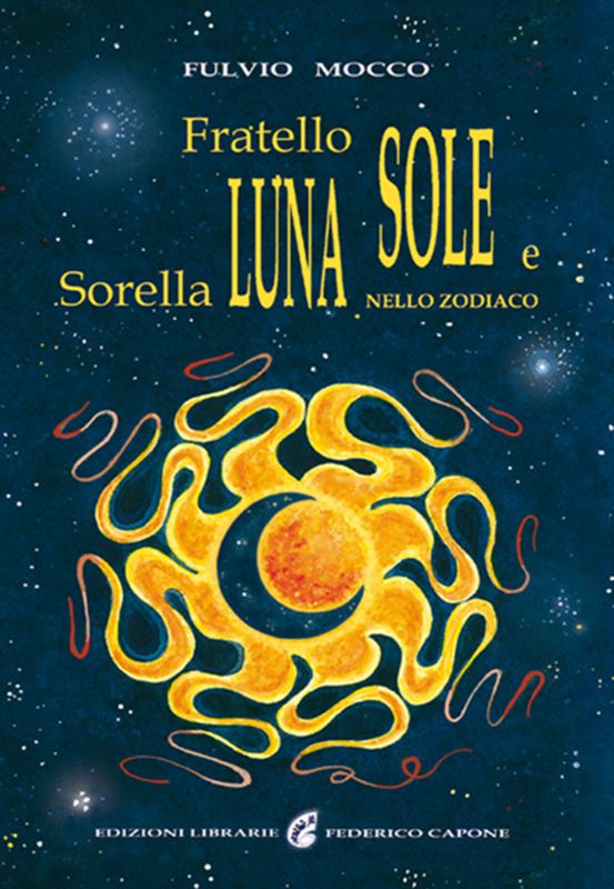 FRATELLO SOLE E SORELLA LUNA NELLO ZODIACO