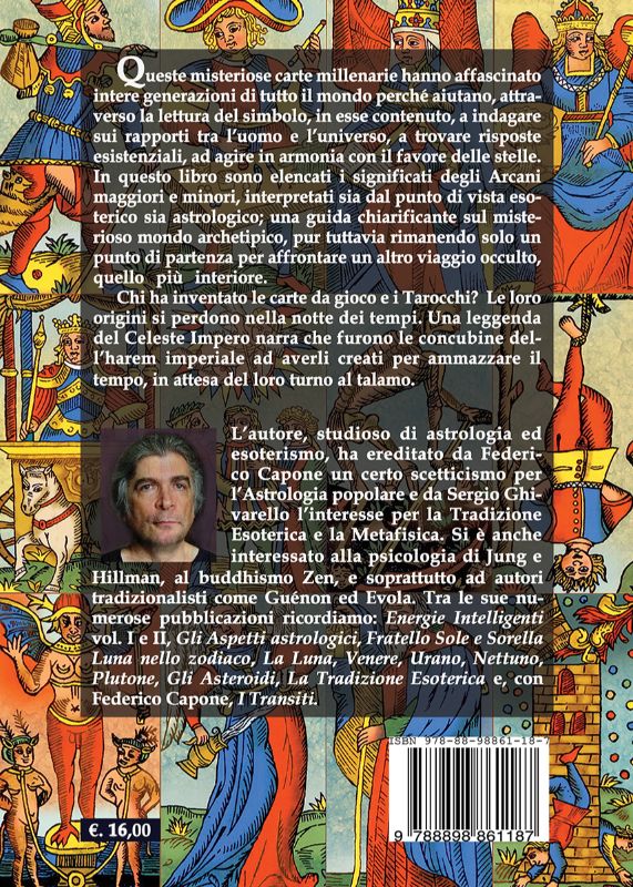 I TAROCCHI ESOTERICI - Arcani Maggiori e Minori - Significato divinatorio e astrologico.