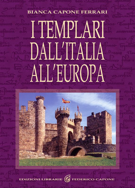 I TEMPLARI DALL’ITALIA ALL’EUROPA