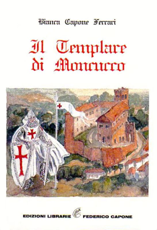 IL TEMPLARE DI MONCUCCO