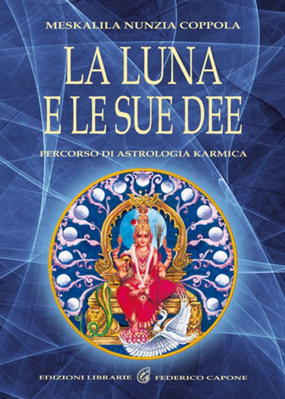 LA LUNA E LE SUE DEE - Percorso di astrologia karmica