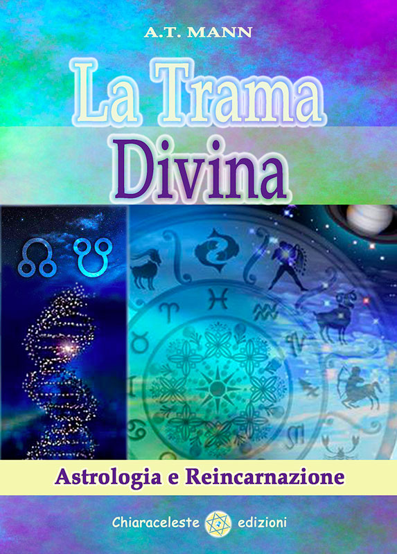 LA TRAMA DIVINA - Astrologia e Reincarnazione