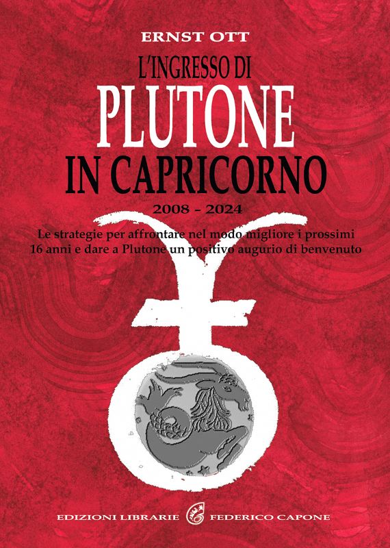 PLUTONE IN CAPRICORNO - Le strategie per affrontare nel modo migliore i prossimi 16 anni.