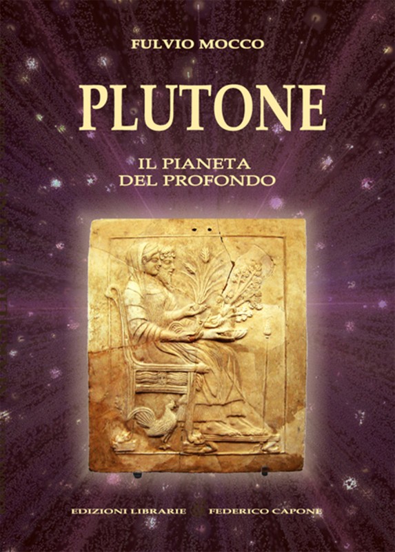 PLUTONE - Il pianeta del profondo - Astronomia, Mitologia, Astrologia